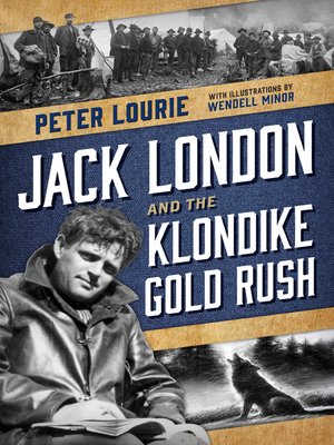 cover image of Jack London and the Klondike Gold Rush